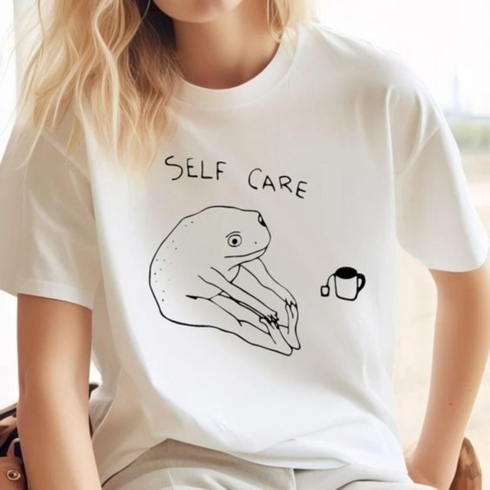 Funny Frog Self Care T-Shirt, Positive Gift - Unisex T-shirt